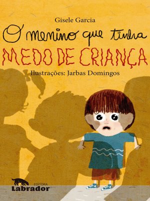 cover image of O menino que tinha medo de criança